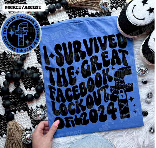 I Survived the Great Facebook Lockout of 2024 Comfort Colors T-shirt