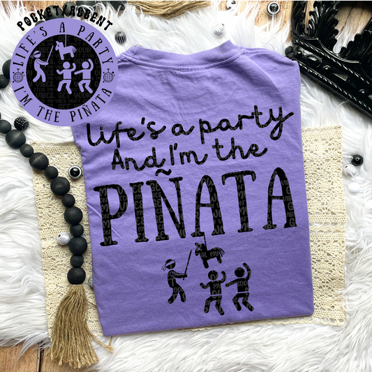 Lifes a party im the pinata Comfort Colors T-Shirt