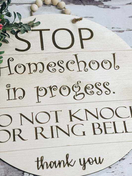 Do Not Knock • Homeschool In Progress • Do Not Disturb Round Wood Door Hanger