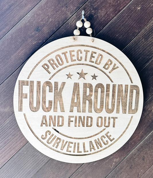 Fuck Around And Find Out - Door Hanger